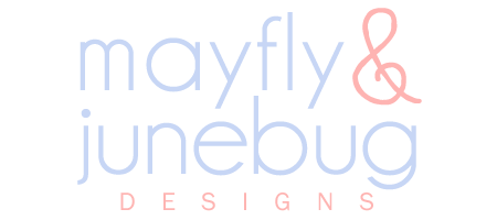 Mayfly and Junebug Designs
